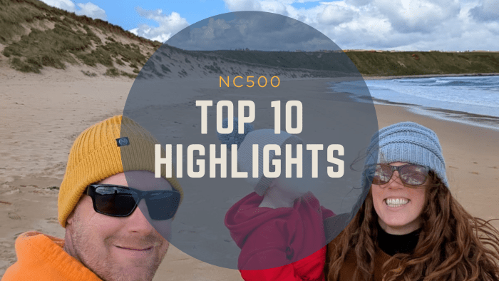 NC500 highlights hitlist: the best of Scotland’s ultimate road trip