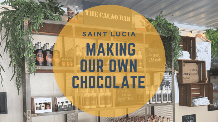 Making chocolate in Saint Lucia: our Project Chocolat experience (with a toddler)